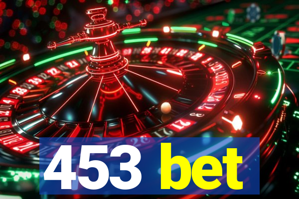 453 bet